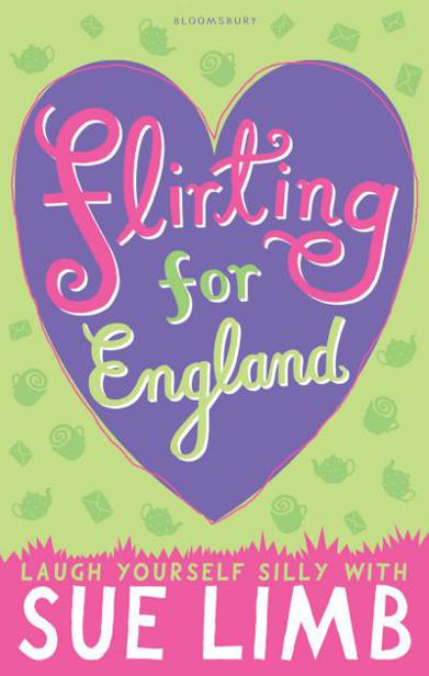 Girl, 15: Flirting for England by Sue Limb