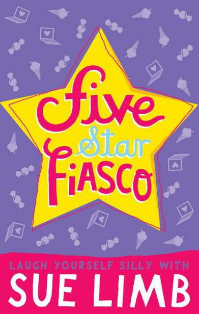 Girl, 16: Five-Star Fiasco by Sue Limb