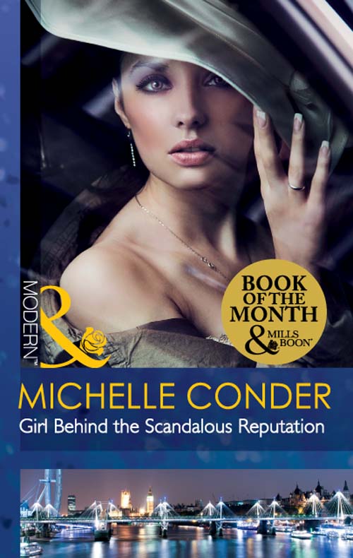 Girl Behind the Scandalous Reputation (2012) by Michelle Conder