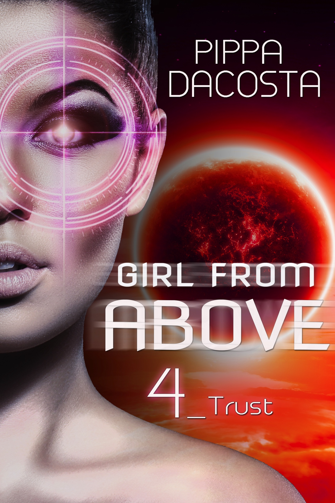 Girl From Above #4: Trust by Pippa Dacosta