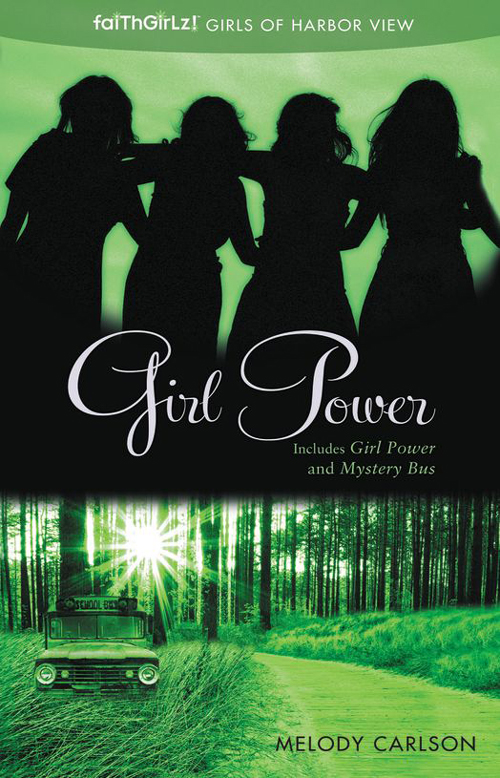 Girl Power (2012) by Melody Carlson