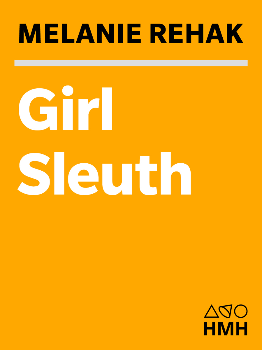 Girl Sleuth by Melanie Rehak