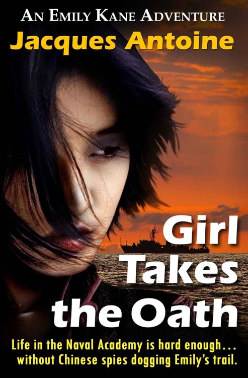 Girl Takes The Oath (An Emily Kane Adventure Book 5) by Jacques Antoine