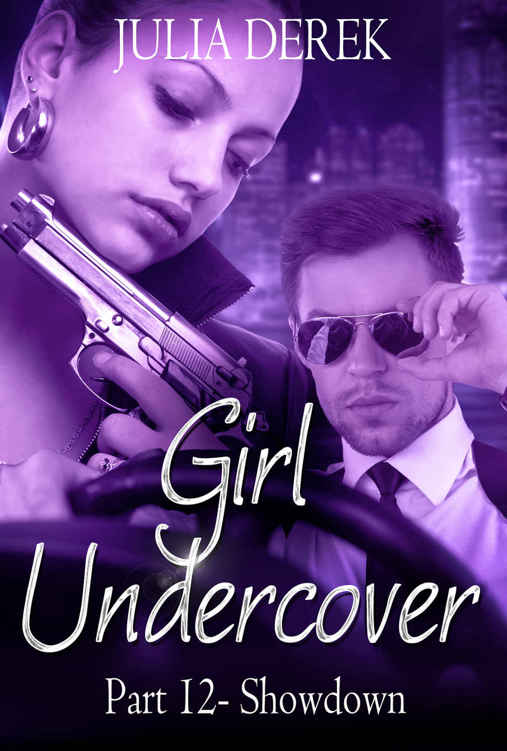 Girl Undercover 12: Showdown by Julia Derek