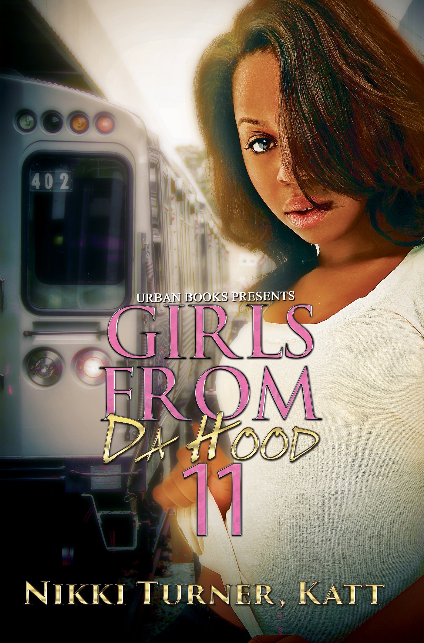 Girls from da Hood 11 (2016) by Nikki Turner