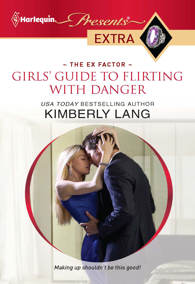 Girls' Guide to Flirting with Danger (2011) by Kimberly Lang