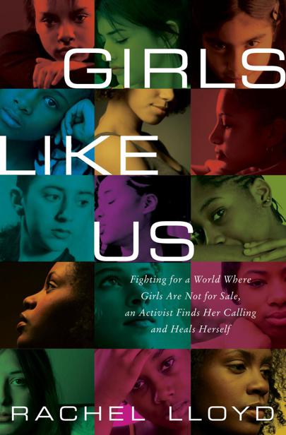 Girls Like Us by Rachel Lloyd