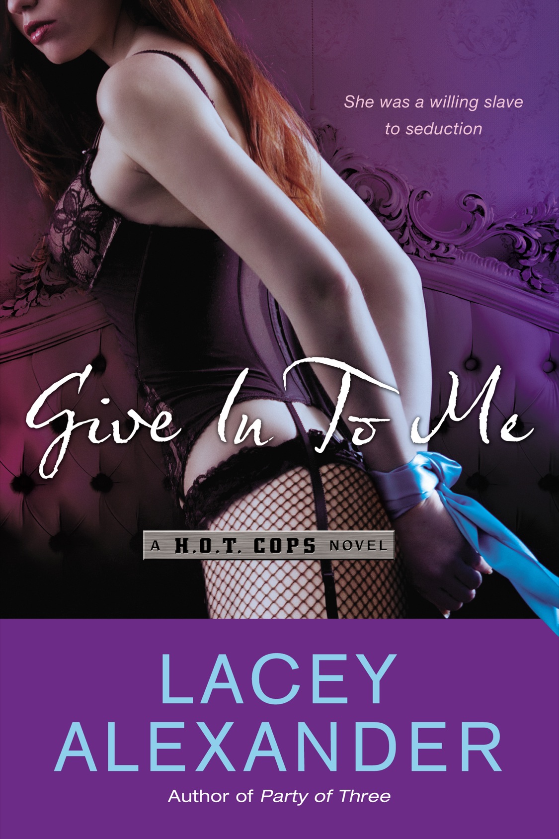 Give In To Me (2012) by Lacey Alexander