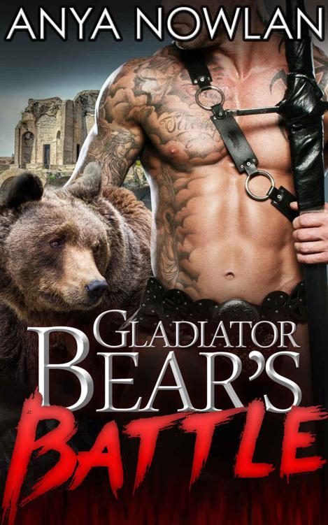 Gladiator Bear's Battle (Shift In Time 1) by Anya Nowlan