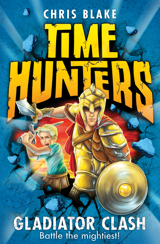 Gladiator Clash (Time Hunters, Book 1) (2013)