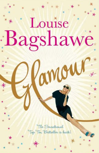 Glamour (2007) by Louise Bagshawe