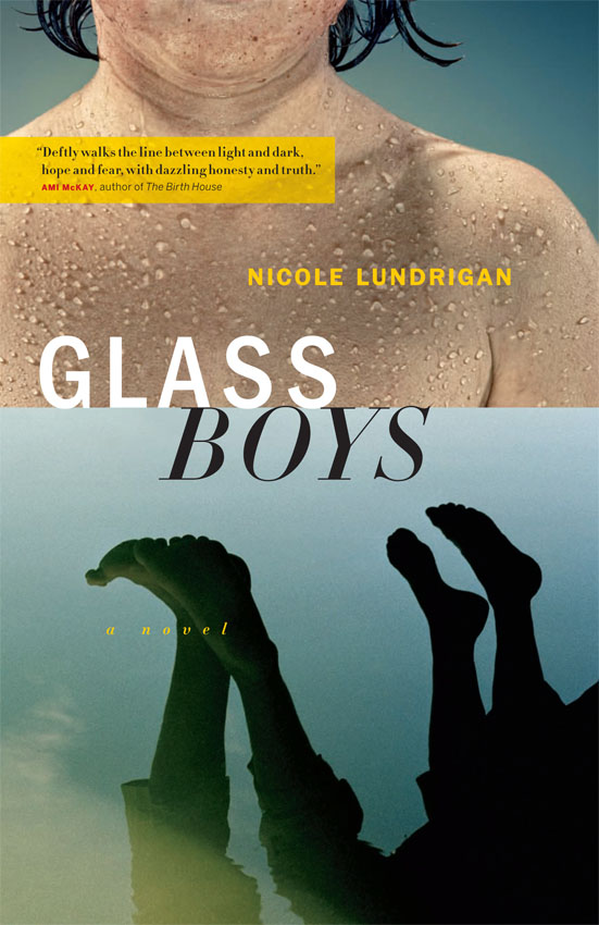 Glass Boys (2011) by Nicole Lundrigan