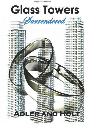 Glass Towers: Surrendered by Adler