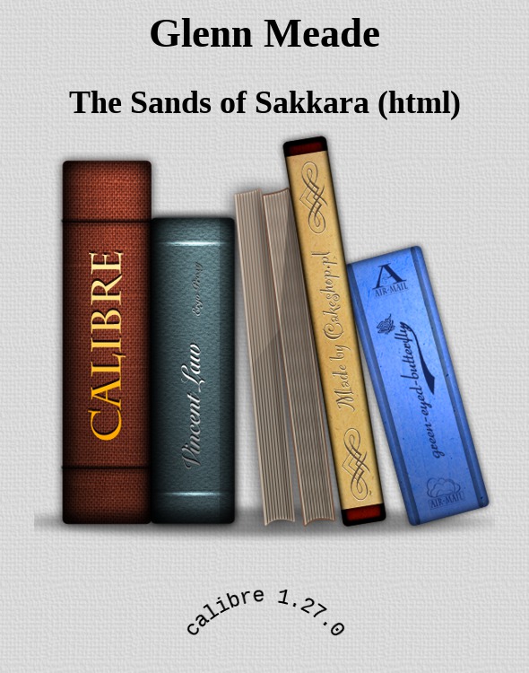 Glenn Meade by The Sands of Sakkara (html)