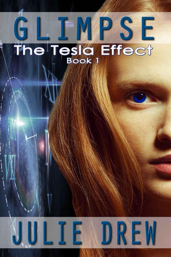 Glimpse (The Tesla Effect Book 1) by Julie Drew