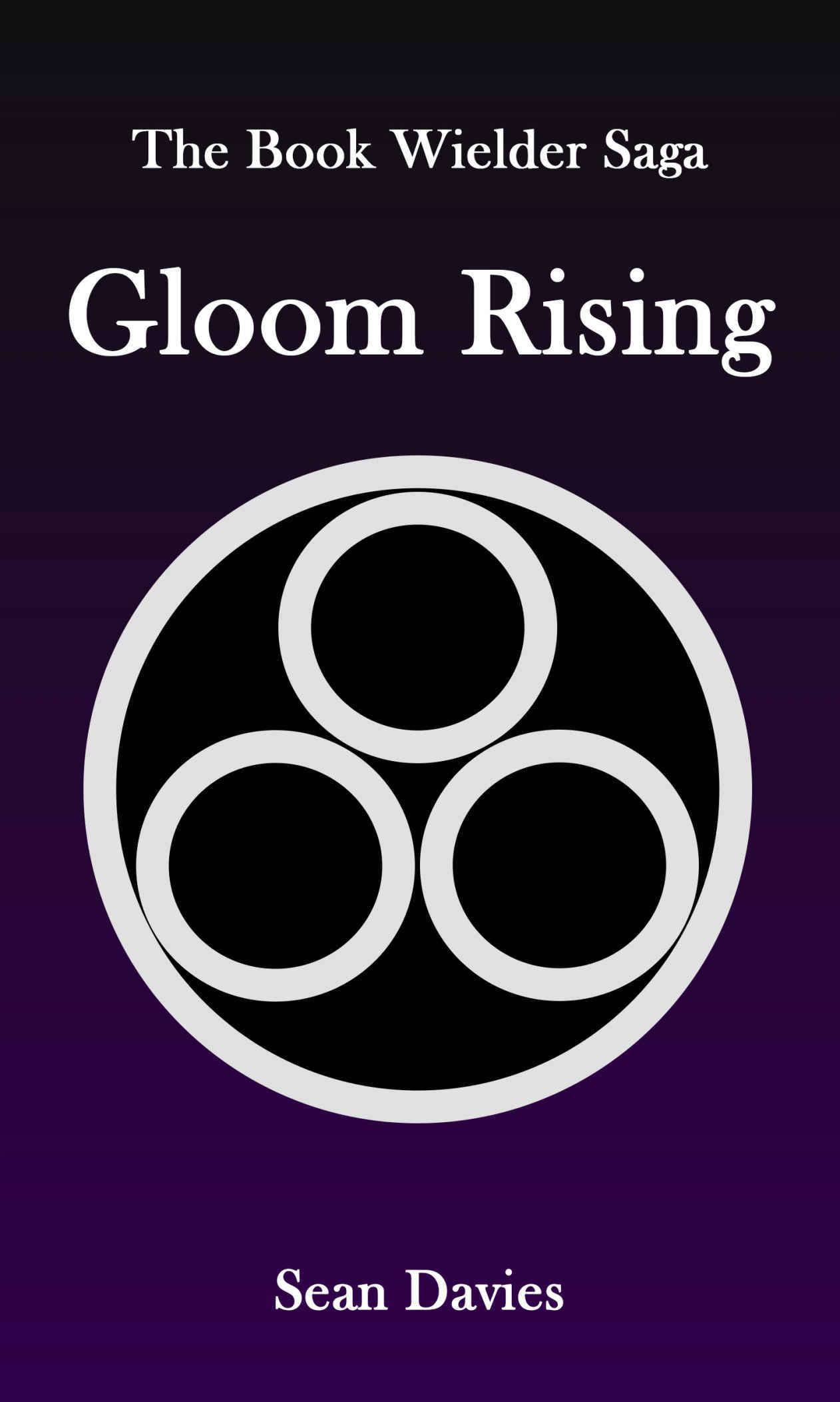 Gloom Rising (The Book Wielder Saga 1)