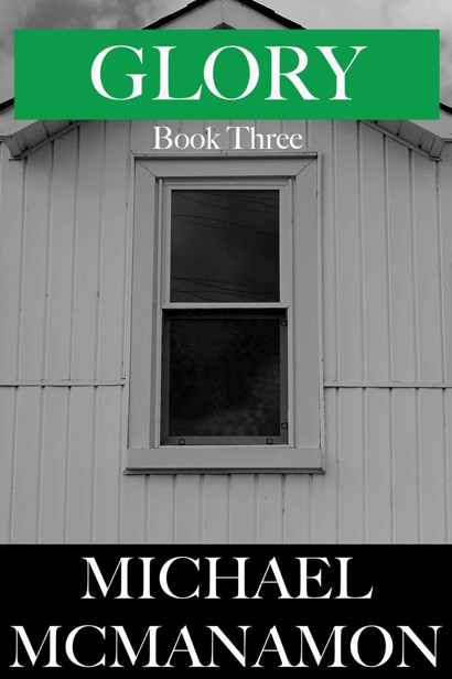 Glory (Book 3) by McManamon, Michael