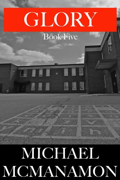 Glory (Book 5) by McManamon, Michael