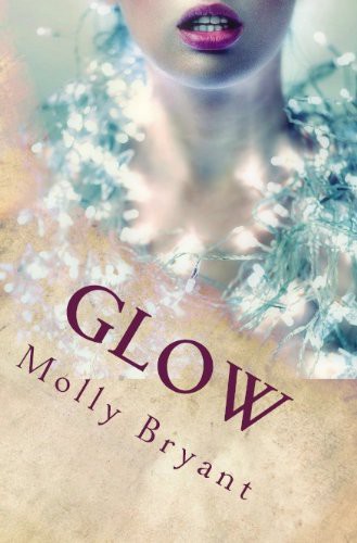 Glow by Molly Bryant