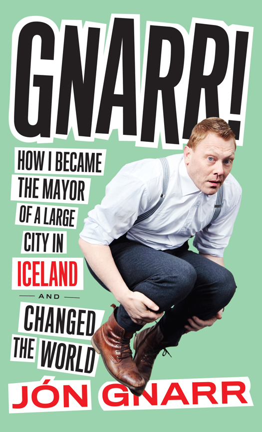 Gnarr (2014) by Jon Gnarr