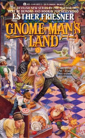 Gnome Man's Land (1991) by Esther M. Friesner