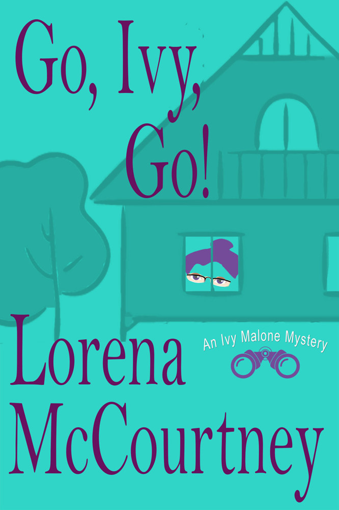 Go, Ivy, Go! by Lorena McCourtney