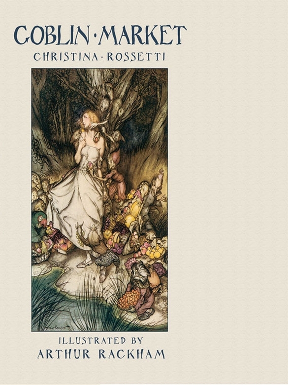 Goblin Market (2012) by Christina Rossetti