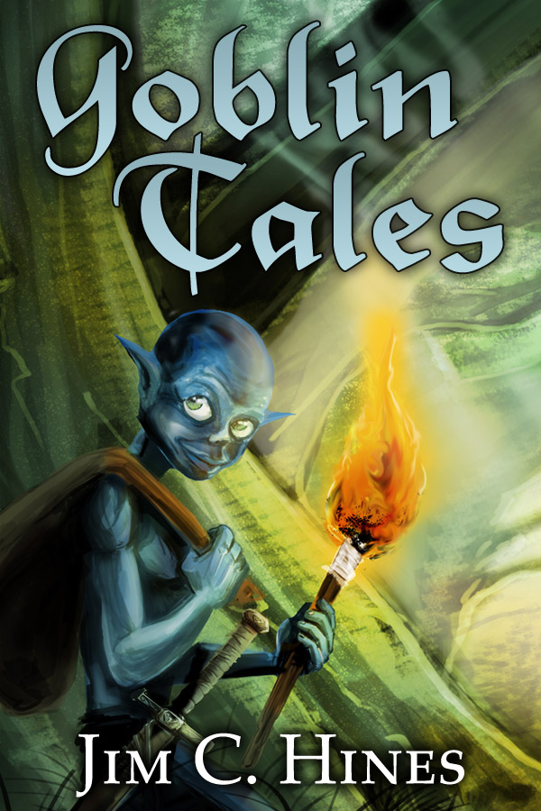 Goblin Tales (2011) by Jim C. Hines