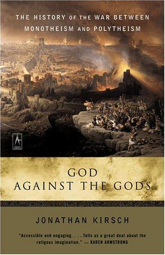 God Against the Gods by Jonathan Kirsch