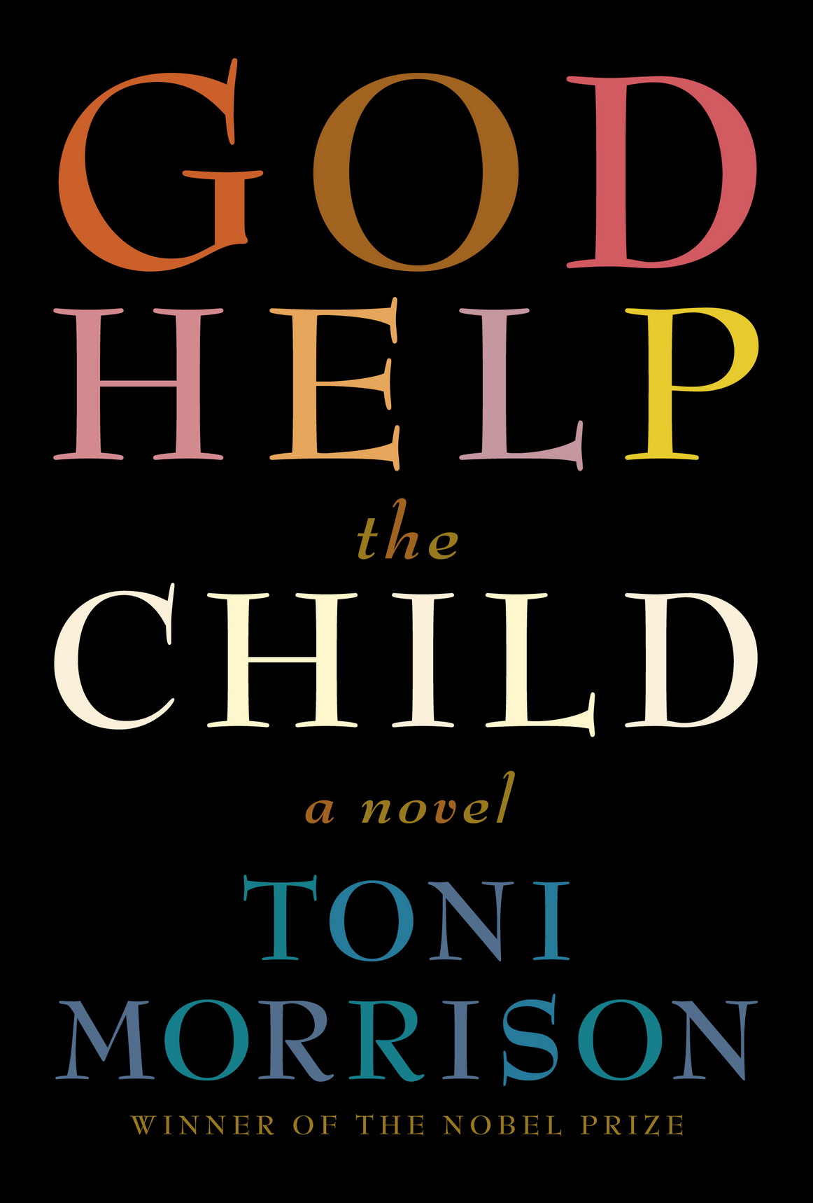 God Help the Child: A novel (2015) by Toni Morrison