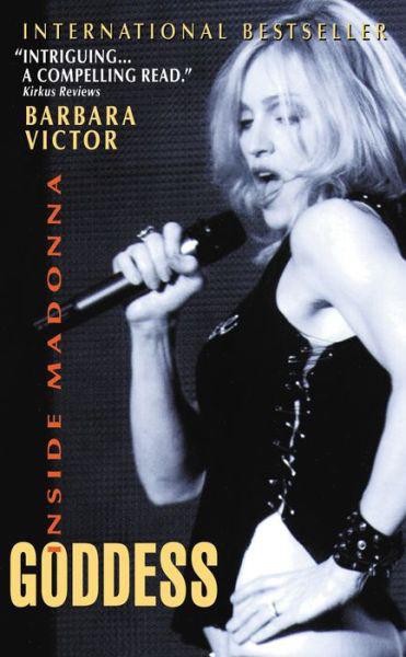 Goddess: Inside Madonna by Barbara Victor