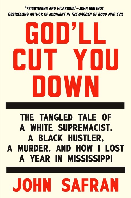 God'll Cut You Down by John Safran