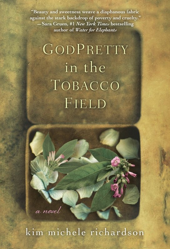 GodPretty in the Tobacco Field (2016) by Kim Michele Richardson