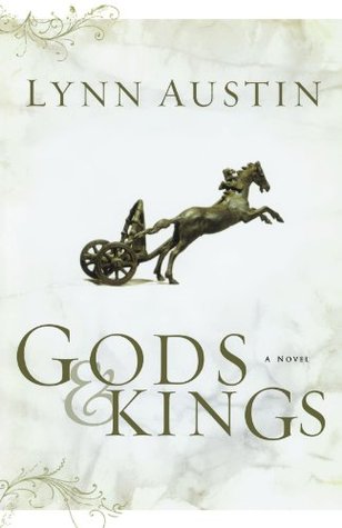 Gods and Kings (2005) by Lynn Austin