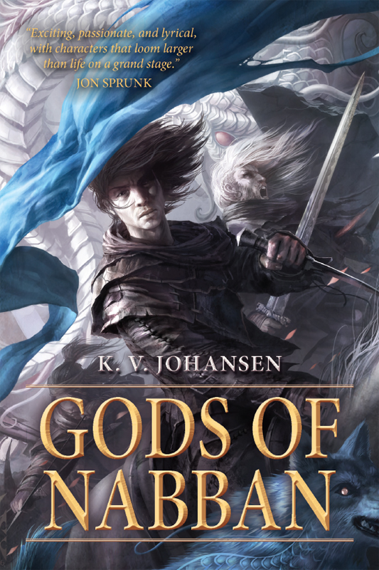 Gods of Nabban (2016) by K. V. Johansen