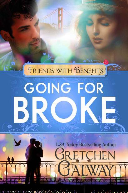 Going for Broke: Oakland Hills Friends to Lovers Romantic Comedy (Friends with Benefits) (2016)