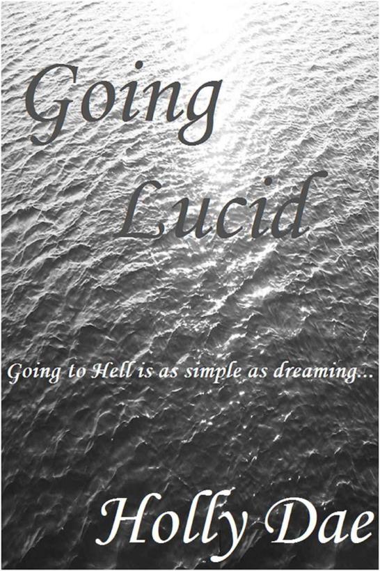 Going Lucid by Dae, Holly