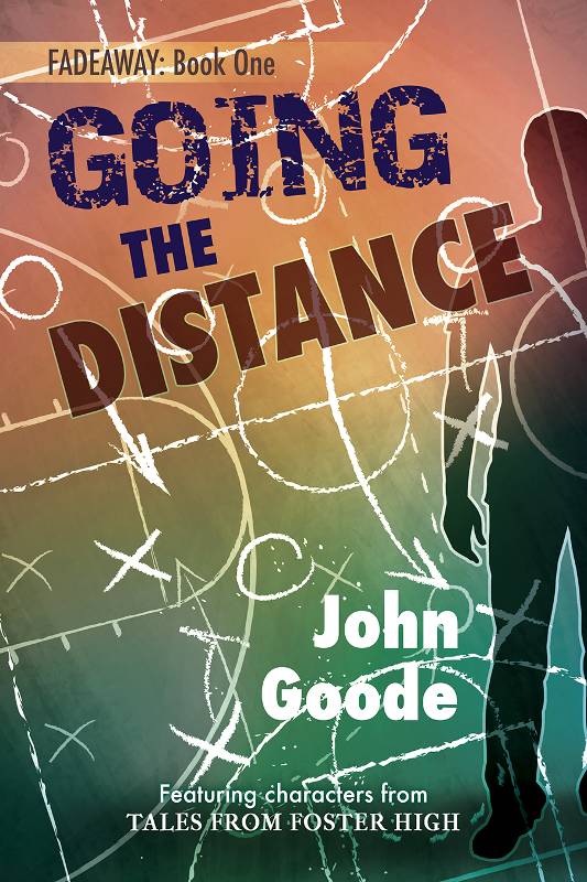 Going the Distance by John  Goode