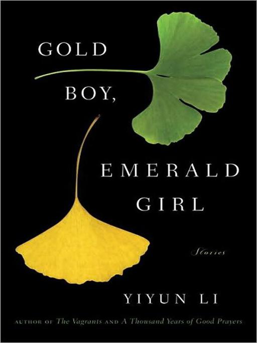 Gold Boy, Emerald Girl by Yiyun Li