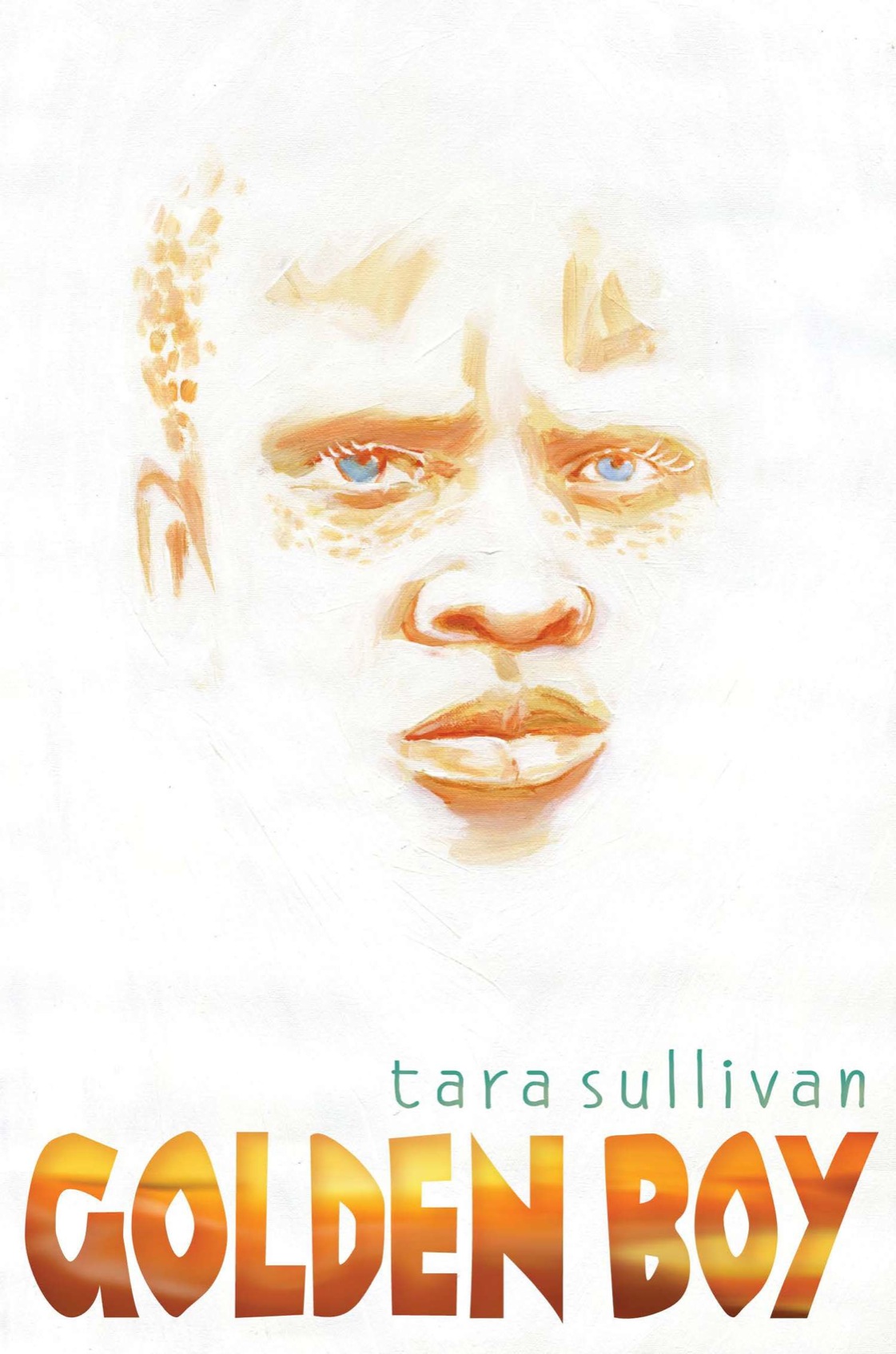 Golden Boy (2013) by Tara Sullivan