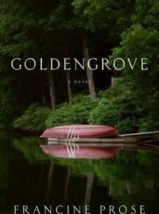 Goldengrove by Francine Prose