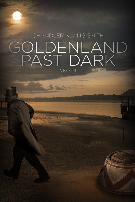 Goldenland Past Dark (2013) by Chandler Klang Smith