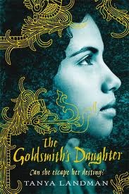 Goldsmith's Daughter (2008) by Tanya Landman