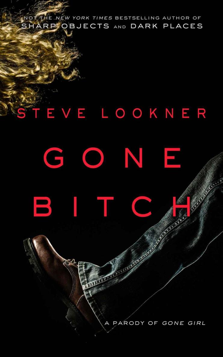 Gone Bitch by Steve Lookner