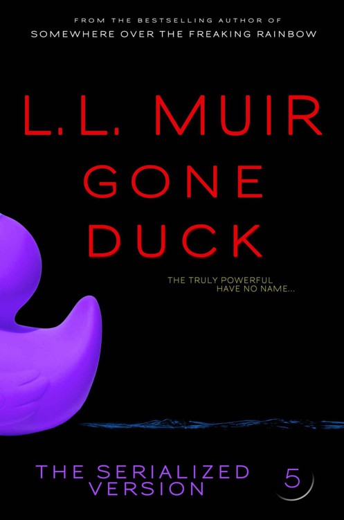 Gone Duck #5 (Romantic Suspense) by Muir, L.L.