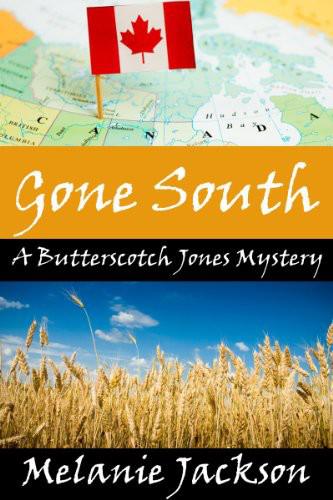 Gone South (A Butterscotch Jones Mystery Book 3)