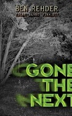 Gone the Next (2012) by Ben Rehder