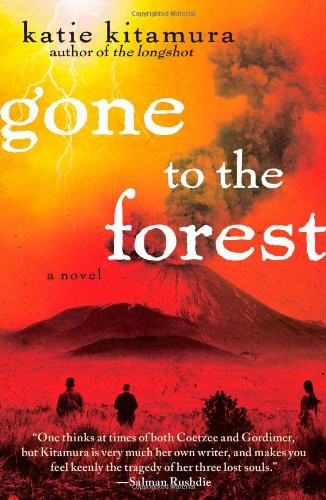 Gone to the Forest: A Novel by Katie Kitamura