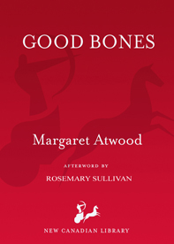 Good Bones (1997) by Margaret Atwood