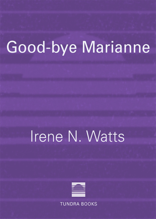 Good-bye Marianne (1998) by Irene N.Watts